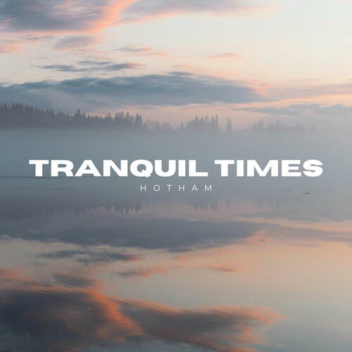 Tranquil Times