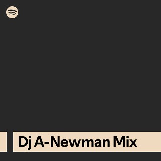 Dj A-Newman Mix