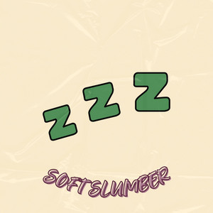 Soft Slumber