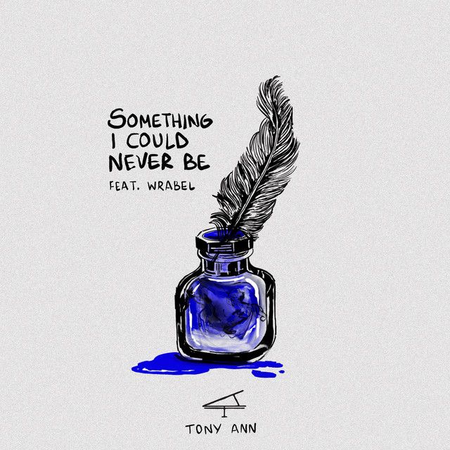Something I Could Never Be (feat. Wrabel)