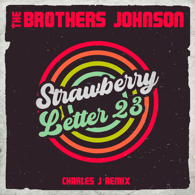 Strawberry Letter 23 - Charles J Remix - Extended
