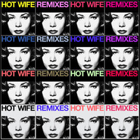 HOT WIFE - Fcukers Remix