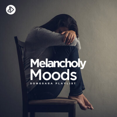 Melancholy Moods (Playlist)