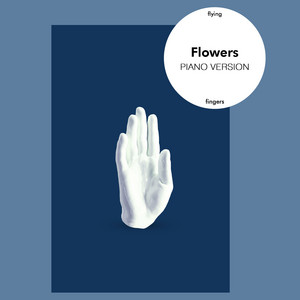 Flowers - Piano Version
