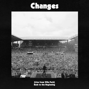 Changes (Live From Villa Park) Back To The Beginning (feat. Nuno Bettencourt, Frank Bello, Adam Wakeman, II)