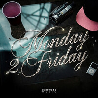 Monday 2 Friday