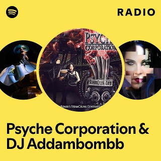 Psyche Corporation & DJ Addambombb Radio