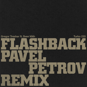 Flashback - Pavel Petrov Remix