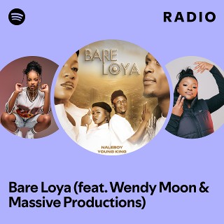 Bare Loya (feat. Wendy Moon & Massive Productions) Radio
