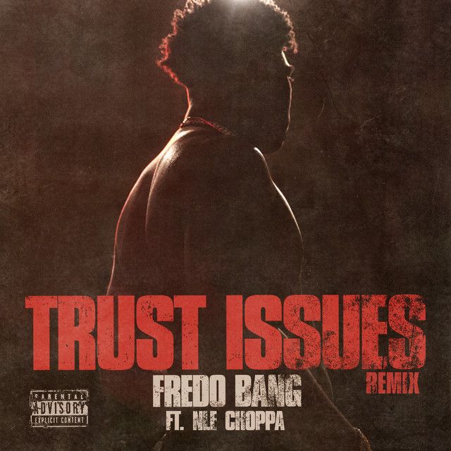 Trust Issues (Remix) with NLE Choppa