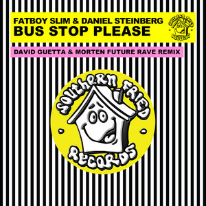 Bus Stop Please - David Guetta & Morten Future Rave Remix