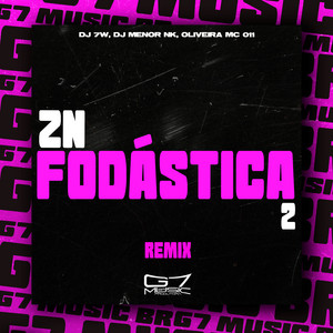 Zn Fodástica 2 - Slowed + Reverb - Remix