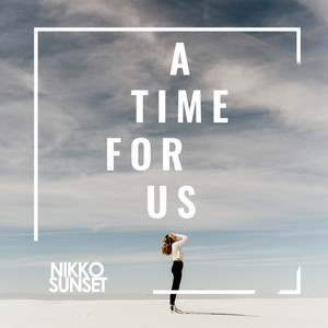 A Time For Us