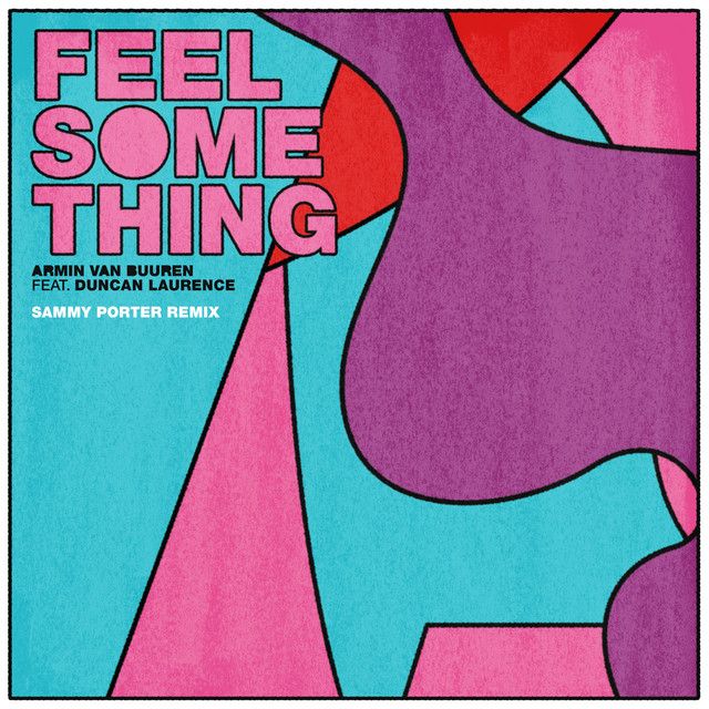 Feel Something - Sammy Porter Extended Remix