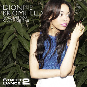 Who Says You Can't Have It All - StreetDance 2 Mix