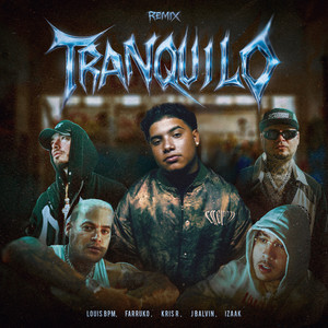 Tranquilo (Remix Oficial) feat. Kris R., iZaak