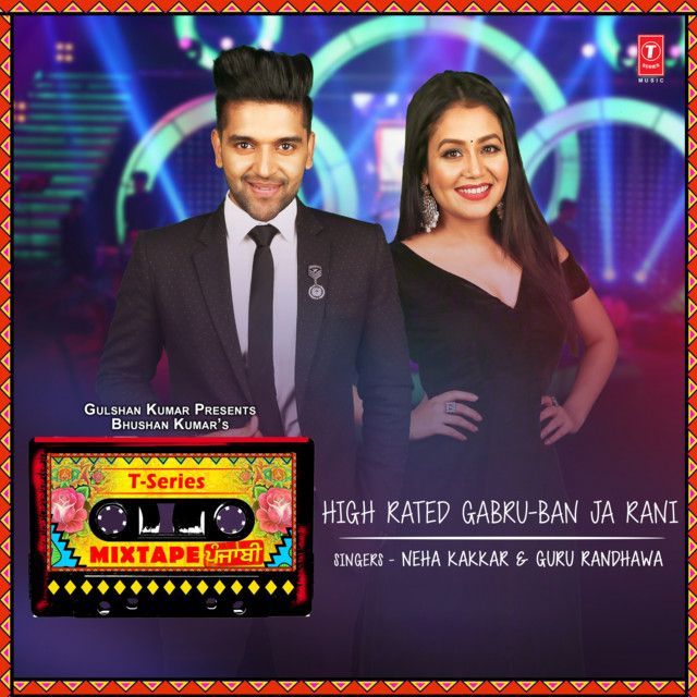 High Rated Gabru-Ban Ja Rani (From "T-Series Mixtape Punjabi")