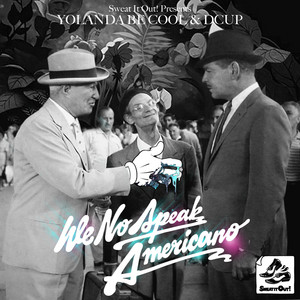 We No Speak Americano - Original Edit