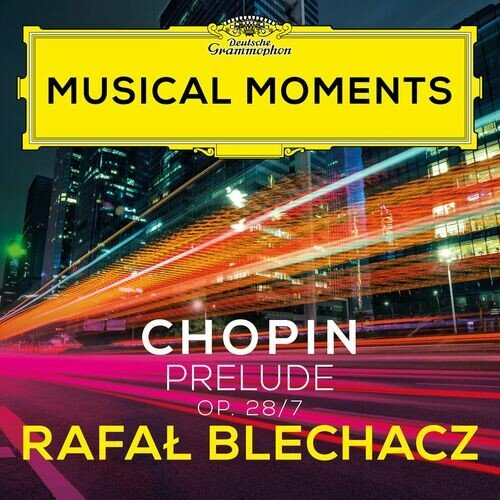 24 Préludes, Op. 28 : Chopin: 24 Préludes, Op. 28 - No. 7 in A Major. Andantino (Musical Moments)