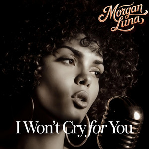 I Won’t Cry For You