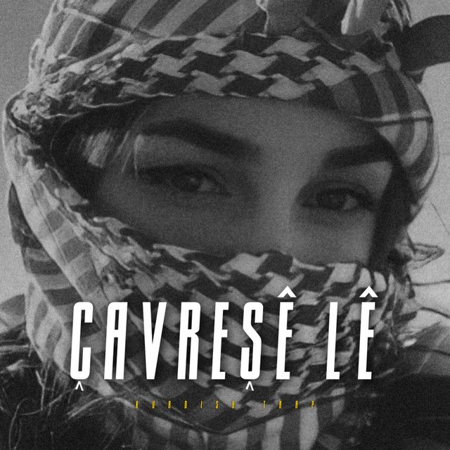 Çavreşê Lê (Kurdish Trap)