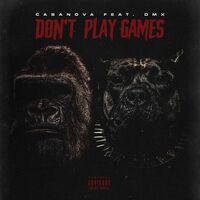 Don’t Play Games feat. DMX