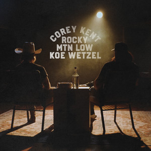 Rocky Mountain Low - feat. Koe Wetzel