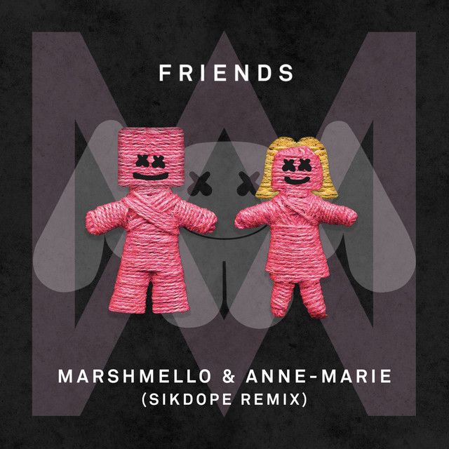 FRIENDS - SikDope Remix