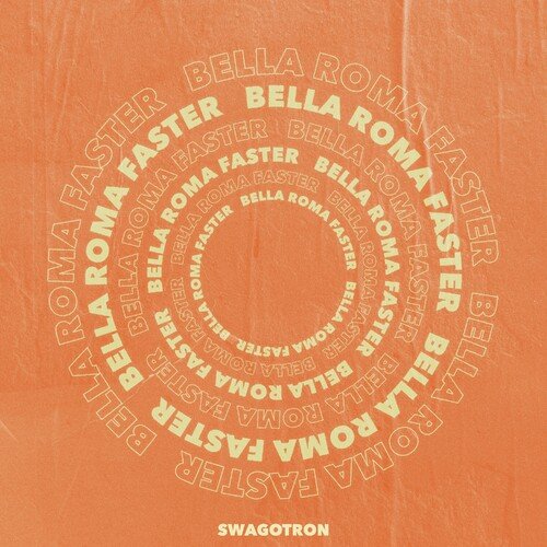 Bella Roma Faster