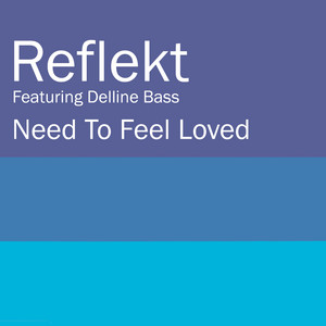 Need To Feel Loved - 12'' Club Mix