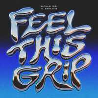 Feel This Grip (feat. Baby Tate)