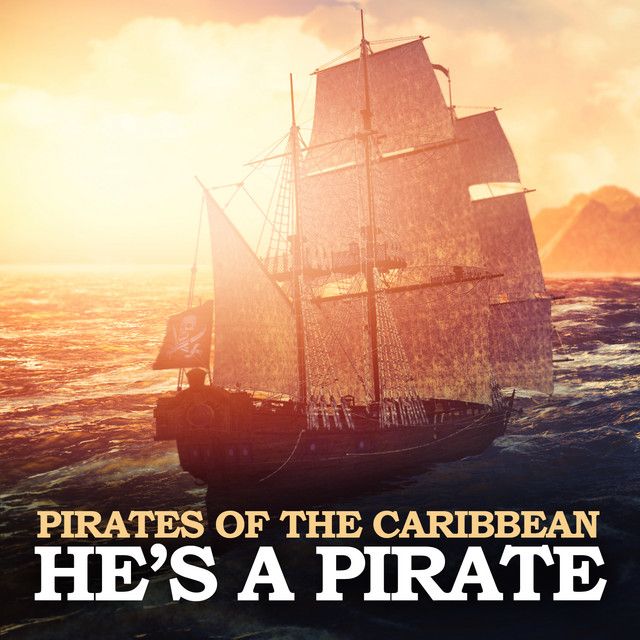 He's A Pirate - From "Pirates Of The Caribbean: The Curse Of The Black Pearl"
