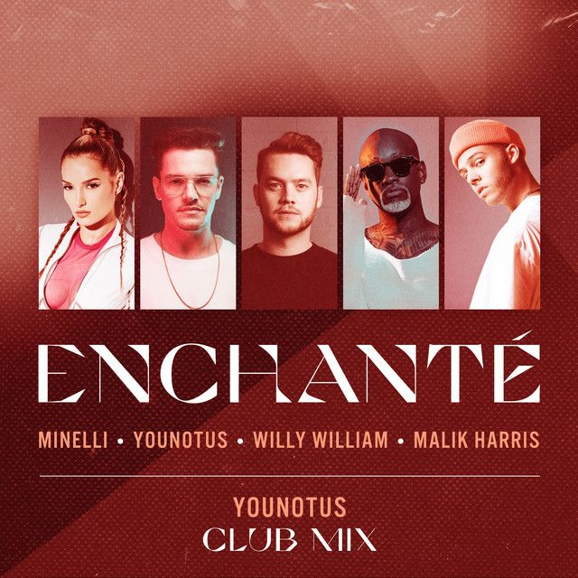 Enchanté - YouNotUs Club Mix