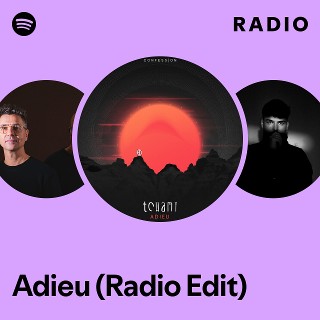 Adieu (Radio Edit) Radio
