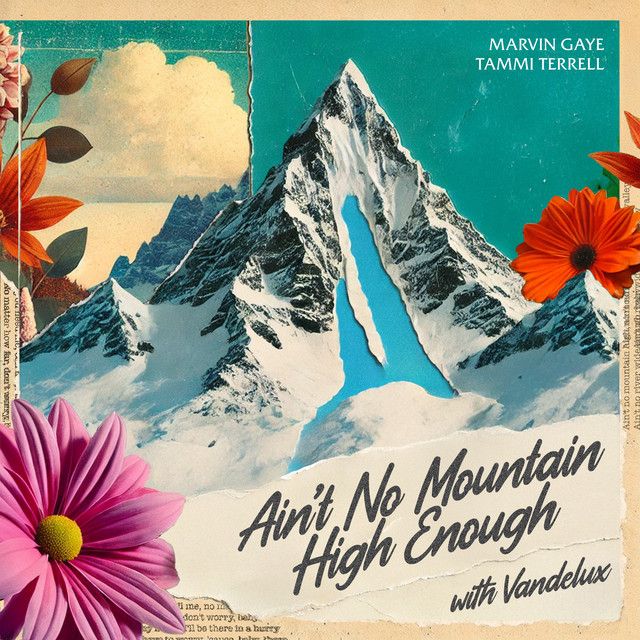 Ain't No Mountain High Enough
