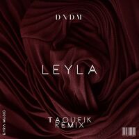 Leyla - Taoufik Remix