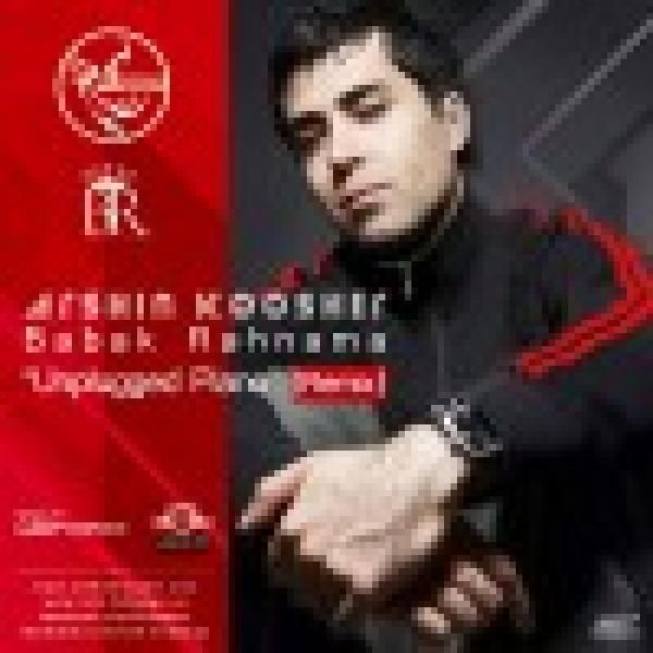 Arshin Koosher Unplugged Piano ft babak Rahnama (Remix)