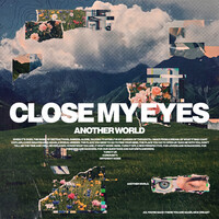 Close My Eyes