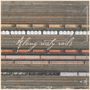Along rusty rails
