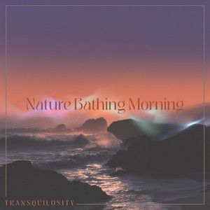 Nature Bathing Morning