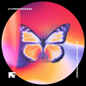 DON'T STOP THE MUSIC - HYPERTECHNO
