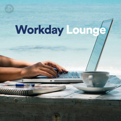 Workday Lounge (Playlist)