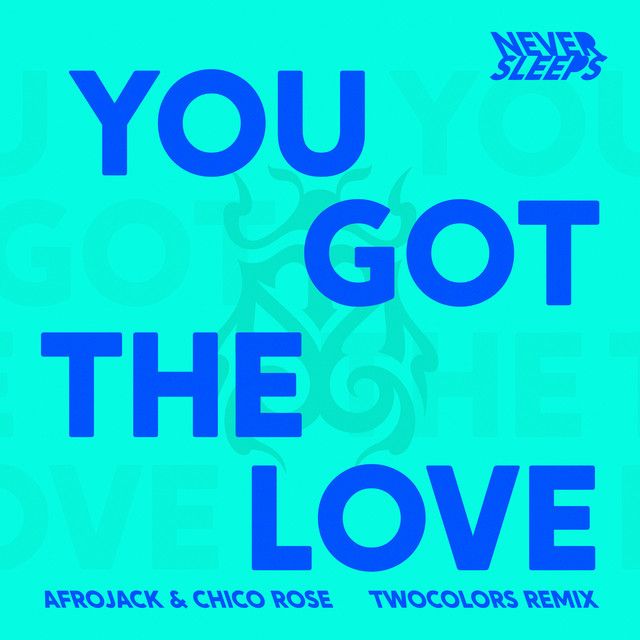 You Got The Love - twocolors Remix Extended Mix