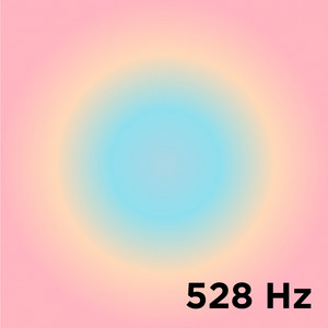 528 Hz The Love Frequency