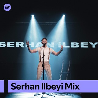 Serhan Ilbeyi Mix