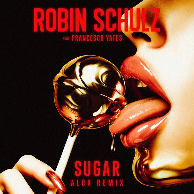Sugar (feat. Francesco Yates) - ALOK Remix