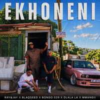 Ekhoneni (feat. Bongo 039, MMangii & Dlala LA)