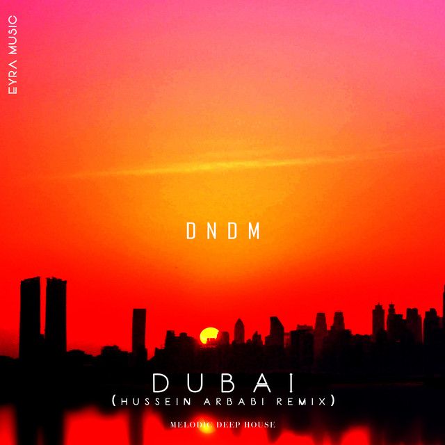 Dubai - Hussein Arbabi Remix