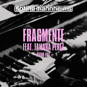 Fragmente (feat. Tamara Perez) - Piano Edit