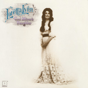 Coal Miner's Daughter - Single Version
